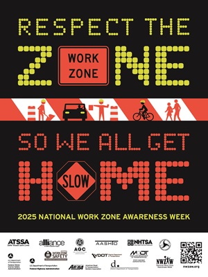 2025 National Work Zone Awareness Week poster